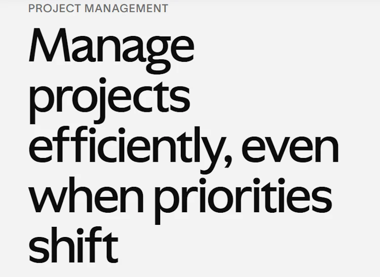 The headline for Asana’s project management solution, which reads “Manage projects efficiently, even when priorities shift.”